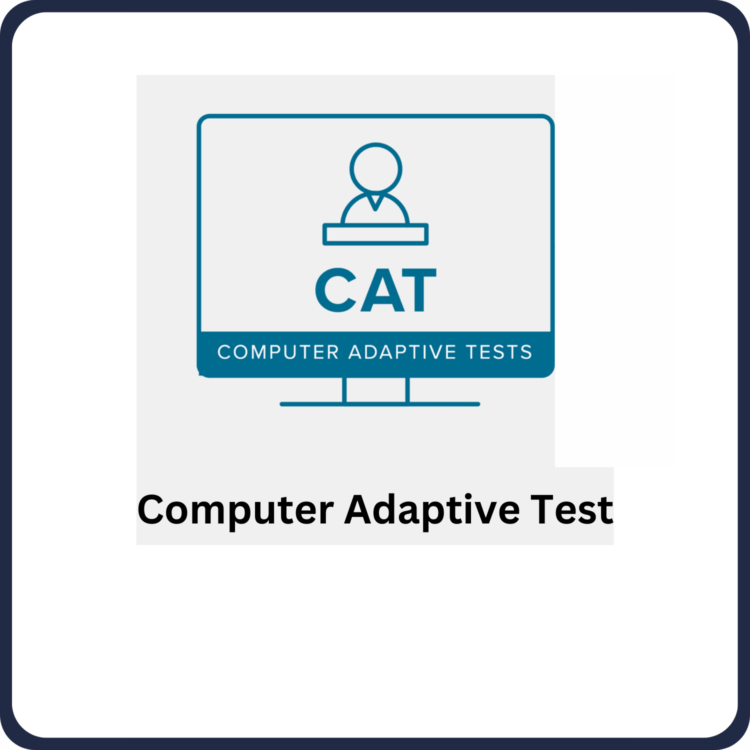 Computer Adaptive Tests