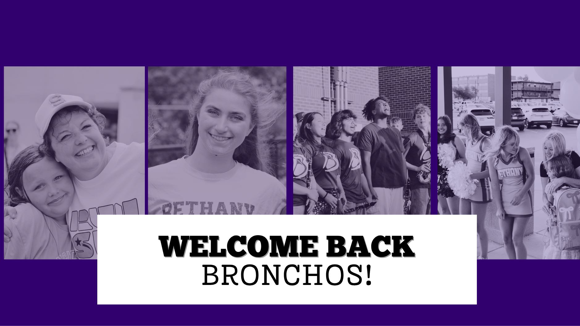 Purple Bethany Public Schools banner featuring photos of students and staff with the message, “Welcome Back Bronchos!