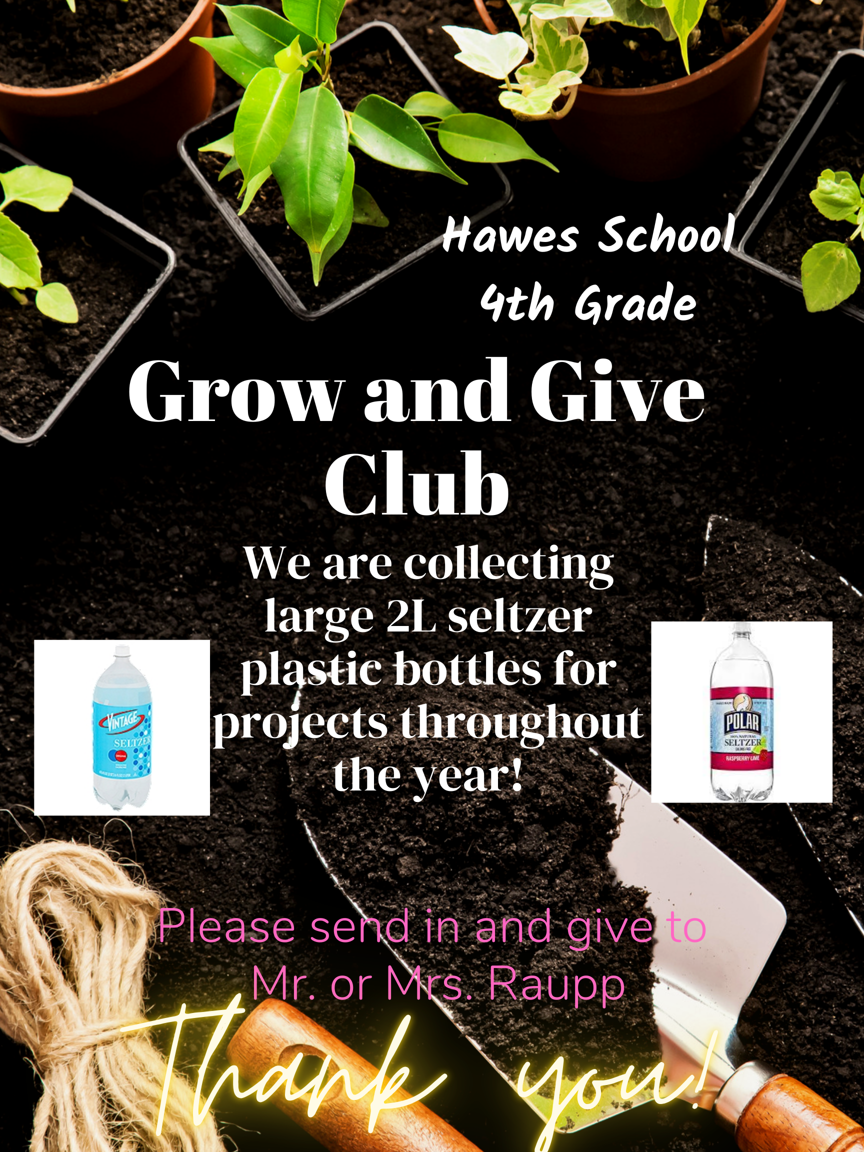 Hawes Grow and Give Club Flyer Requesting Large Plastic Bottles