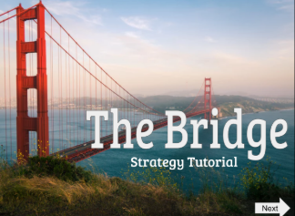 The Bridge Strategy Tutorial