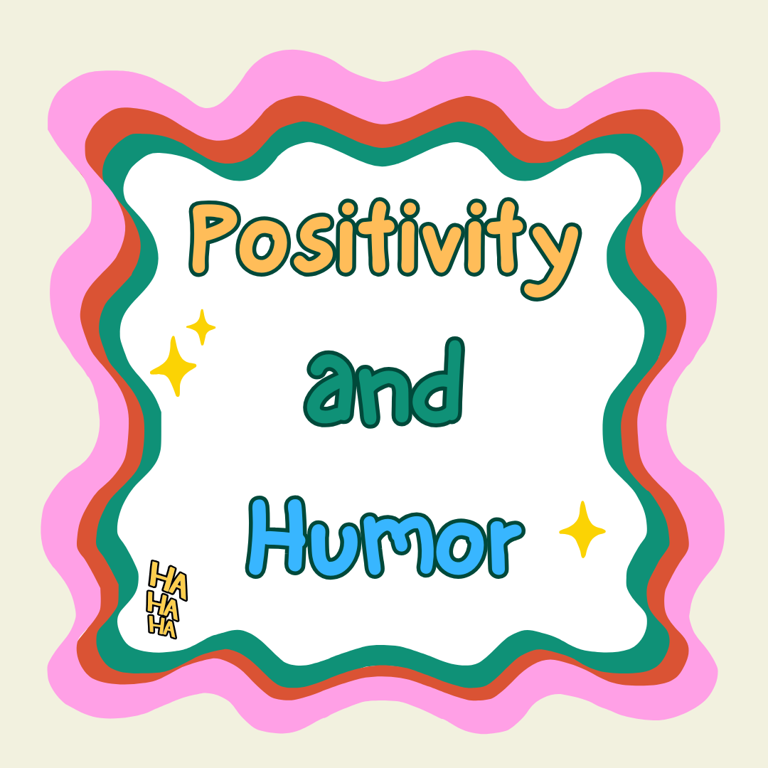 Positivity and Humor
