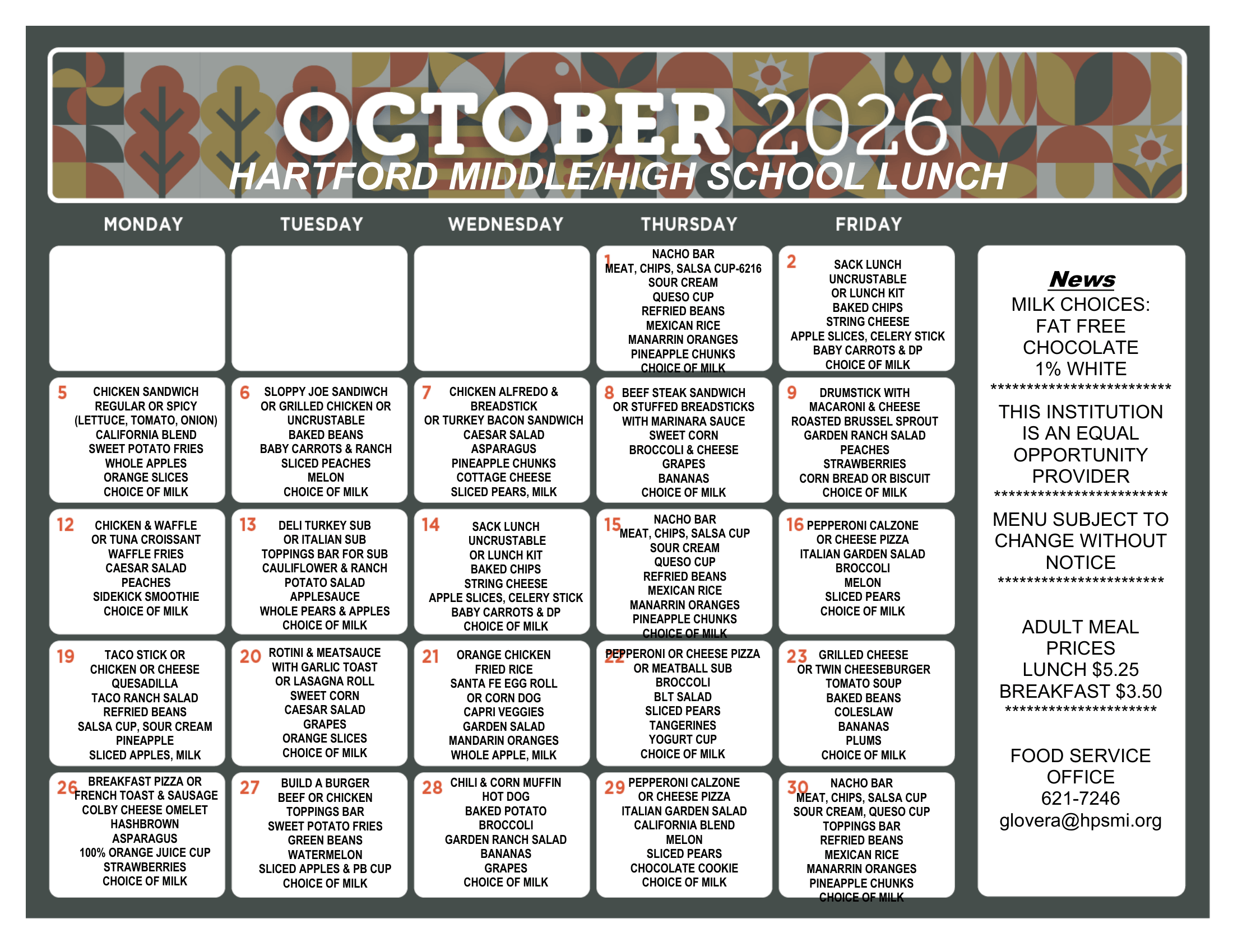 October 2026 Hartford Middle/High School lunch menu calendar listing daily meal options for Monday through Friday. Entrées include nachos, chicken sandwiches, sloppy joes, chicken Alfredo, beef steak sandwiches, chicken and waffles, deli subs, pizza, taco sticks, rotini with meat sauce, orange chicken, grilled cheese, burgers, chili, hot dogs, and calzones. Meals include assorted fruits, vegetables, sides, and milk. Menu items are subject to change.