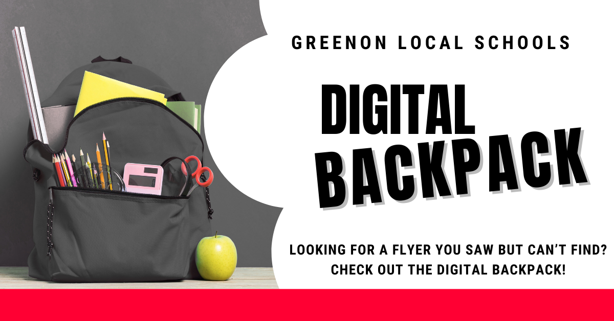 Backpack... Looking for a flyer you saw but can’t find? Check out our Digital Backpack