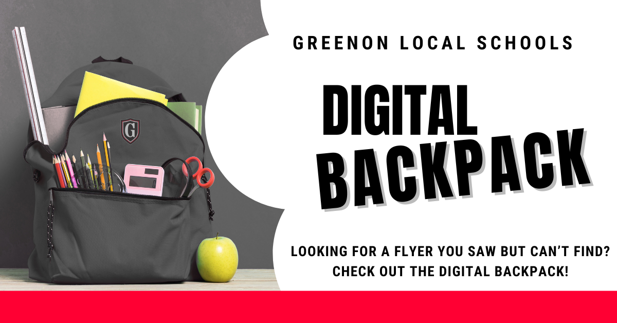 Backpack... Looking for a flyer you saw but can’t find? Check out our Digital Backpack