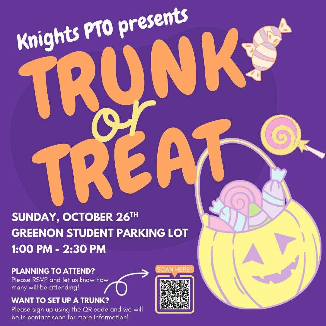 Knights PTO is excited to host a spook-tacular afternoon of fun, music, and prizes at their annual Trunk or Treat! Sunday, October 26th | 1:00 PM – 2:30 PM Greenon Student Parking Lot Planning to attend? Want to decorate your trunk? RSVP and sign up today — the more trunks the better!!