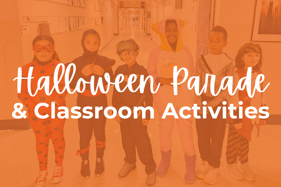 Children in Halloween costumes in a school hallway with "Halloween Parade & Classroom Activities" text overlay.