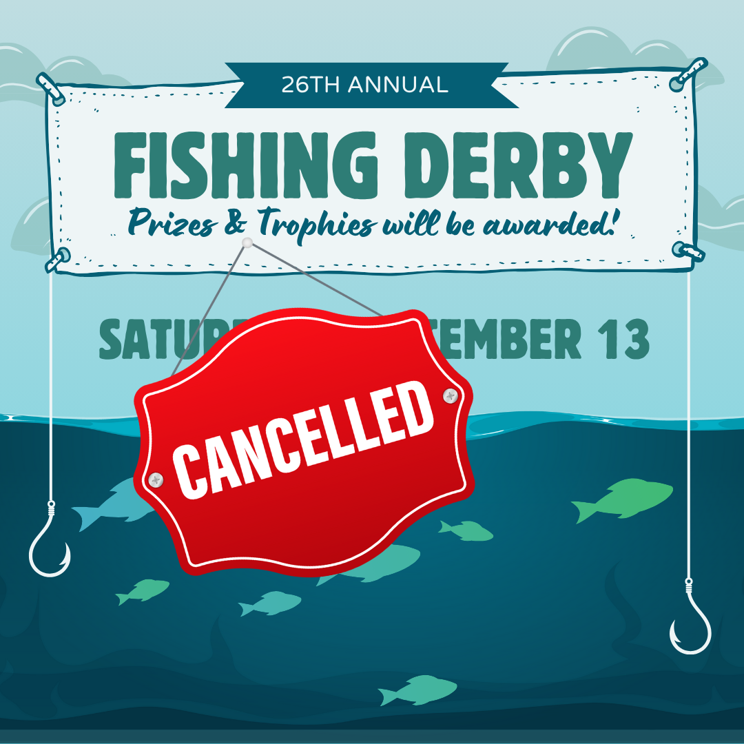 fishing derby CANCELLED