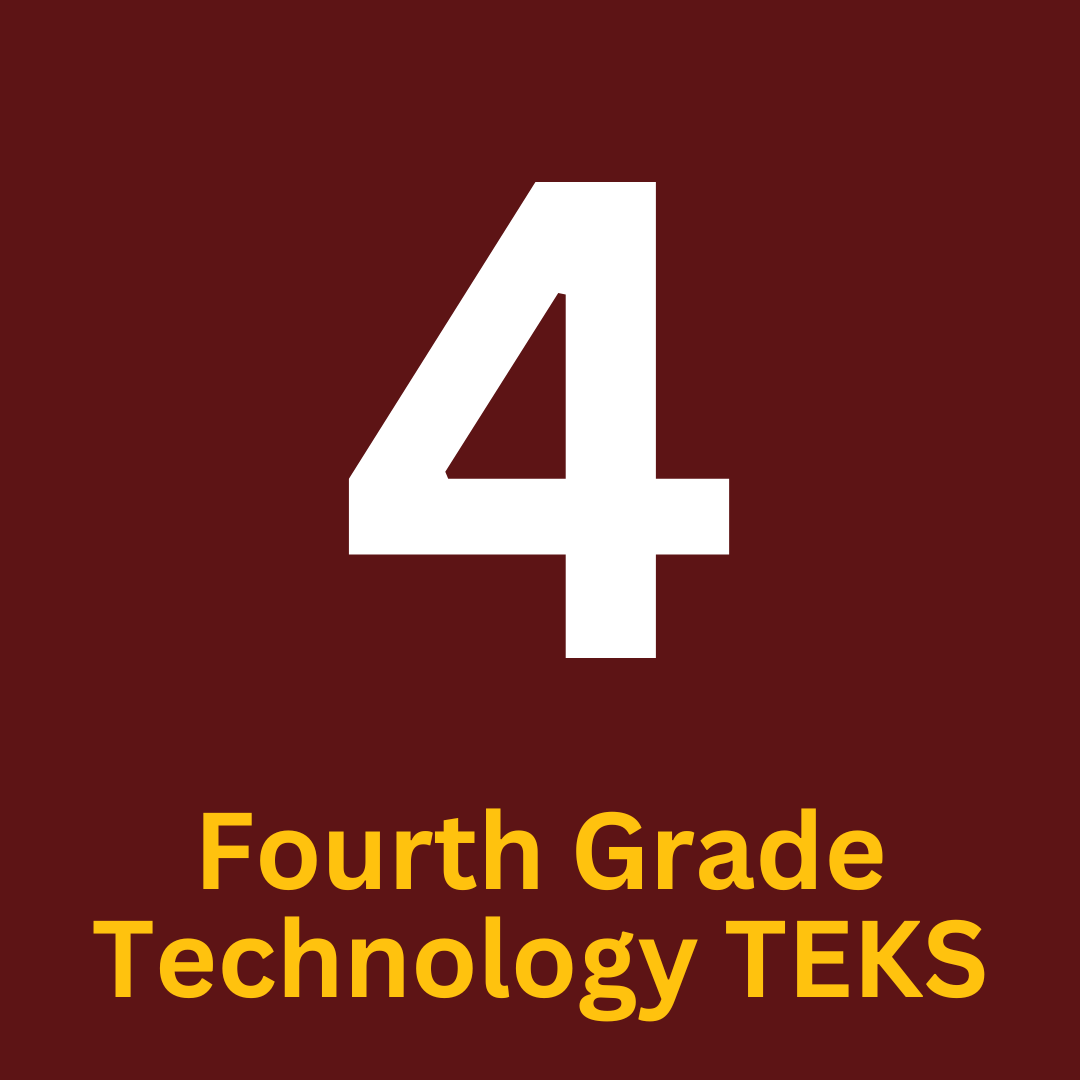 4th Grade Technology TEKS