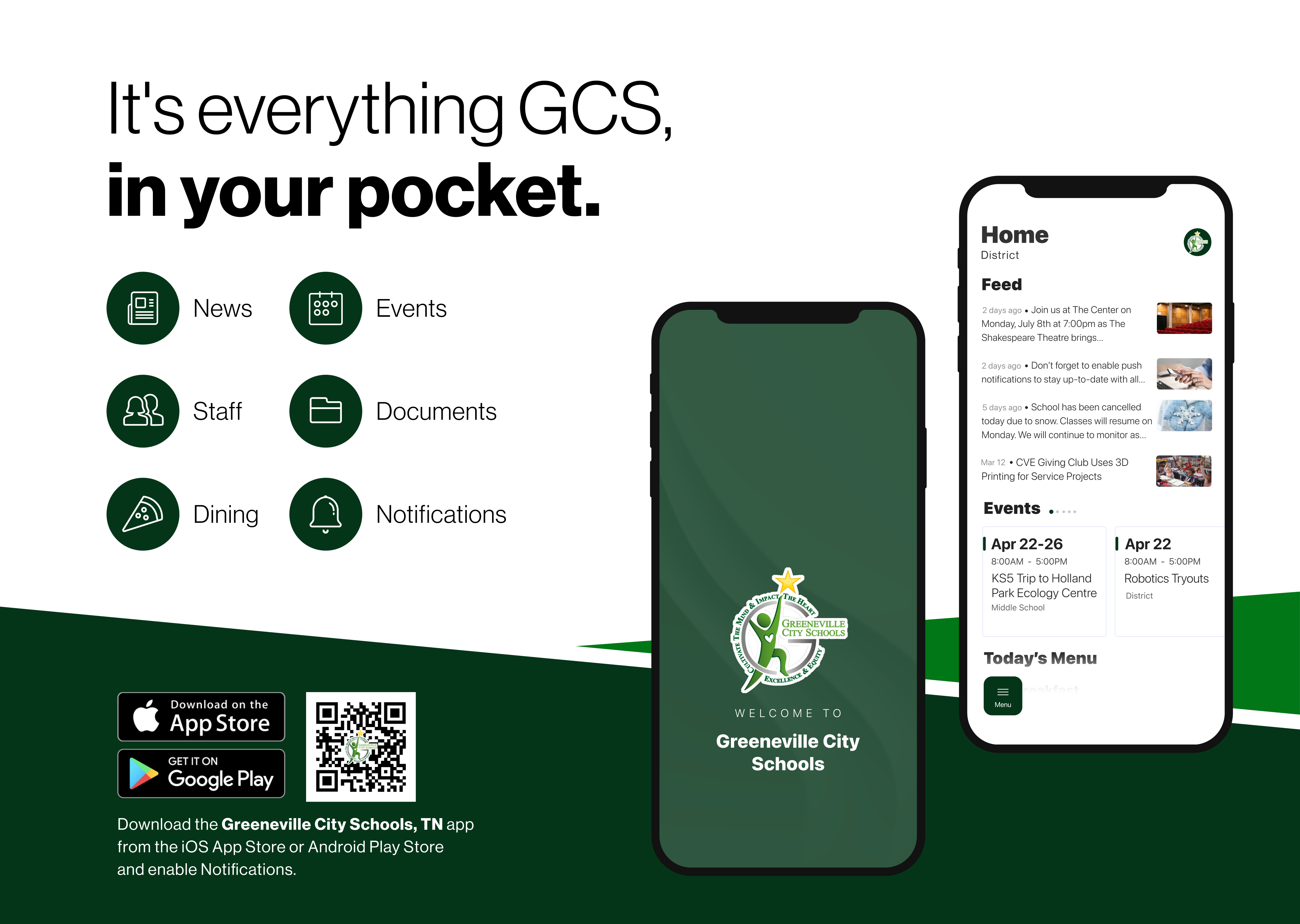 it's everything GCS in your pocket. news, events, documents, staff, notifications, dining. download the greeneville city schools, tn app from the iOS app store or android play store and enable notifications.