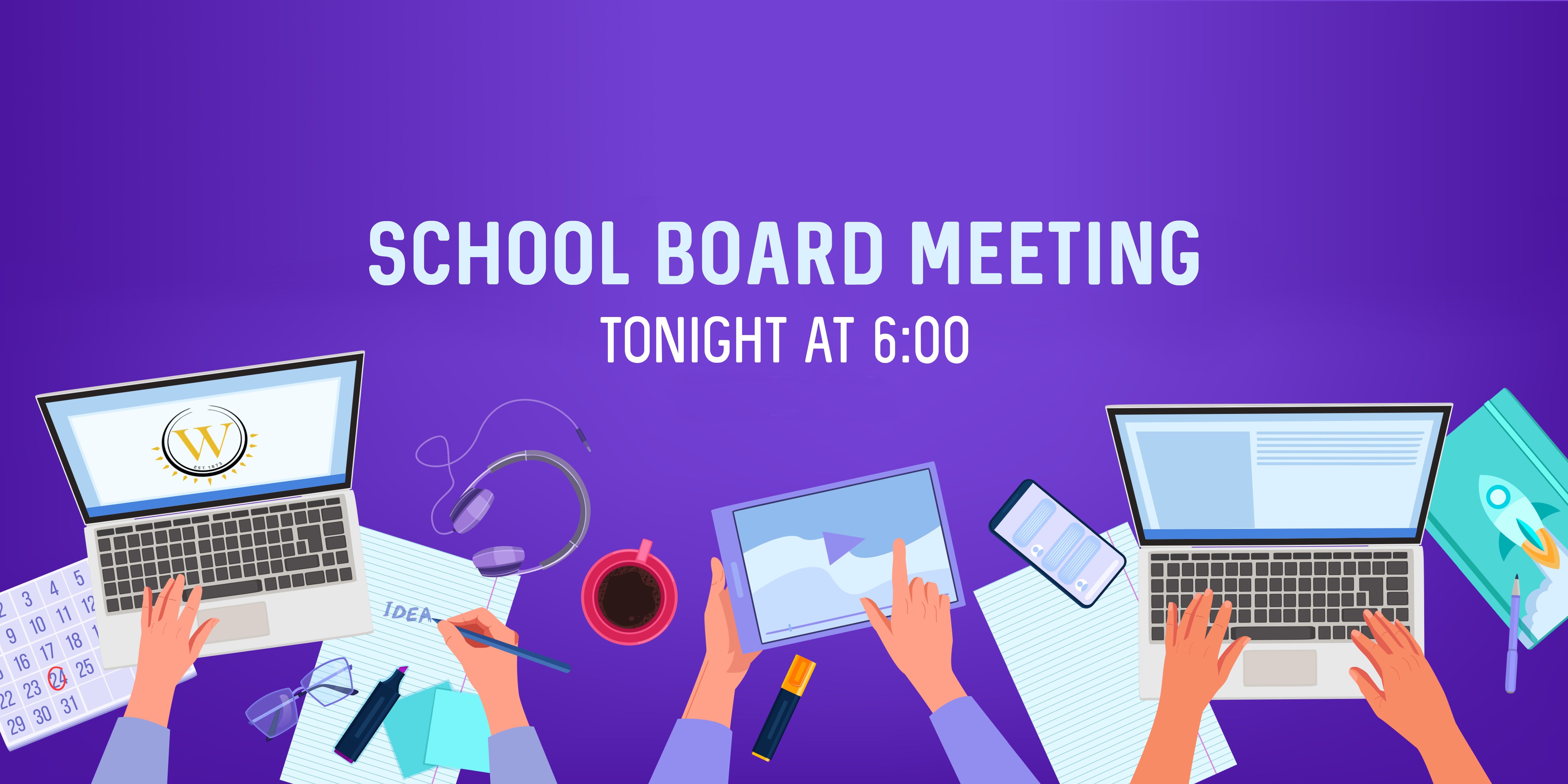 School board meeting tonight at 6