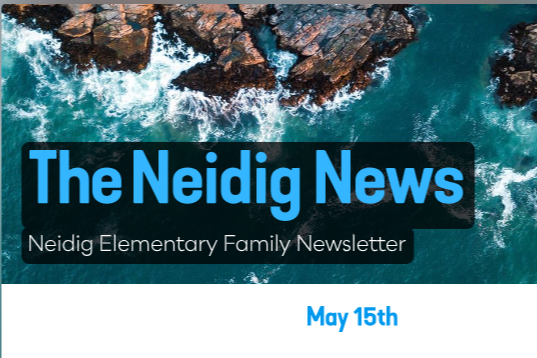 The Neidig News - May 15th