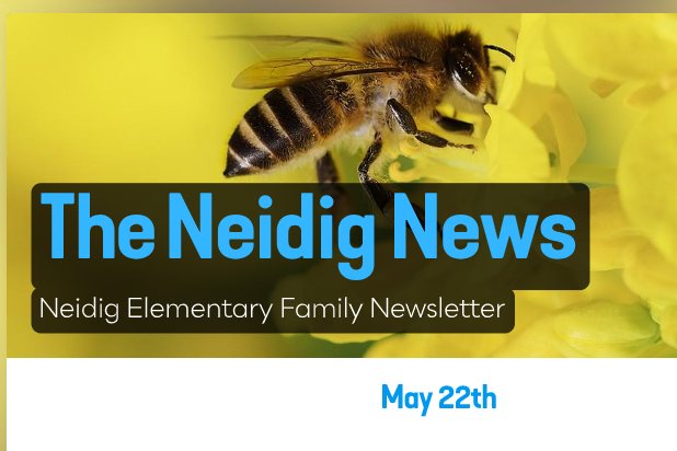 The Neidig News - May 22nd