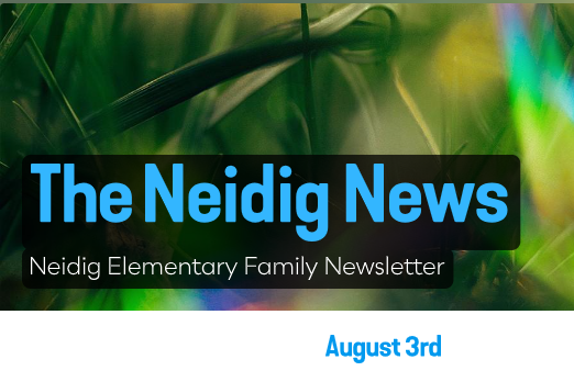 The Neidig News - August 3rd