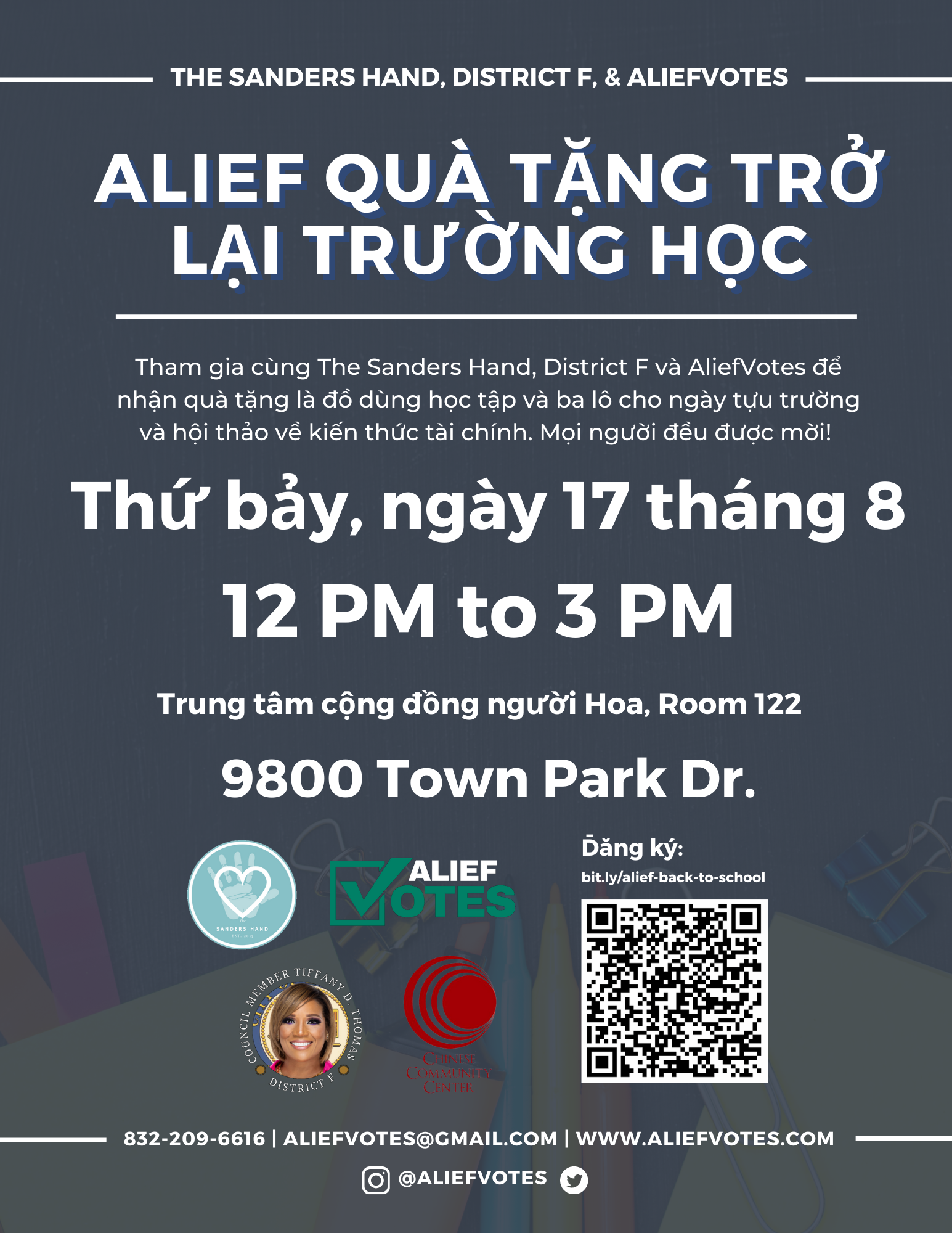 Tham gia District F, The Sanders Hand và AliefVotes để nhận quà tặng ba lô và đồ dùng học tập cho ngày tựu trường và hội thảo về kiến ​​thức tài chính. Mọi người đều được mời! Thứ Bảy, ngày 17 tháng 8, 12-3 giờ chiều tại Trung tâm cộng đồng Trung Quốc! Đăng ký tại bit.ly/alief-back-to-school  Địa điểm: 9800 Town Park Dr, Houston, TX 77036