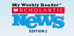 My Weekly Reader - Scholastic News - Edition 2