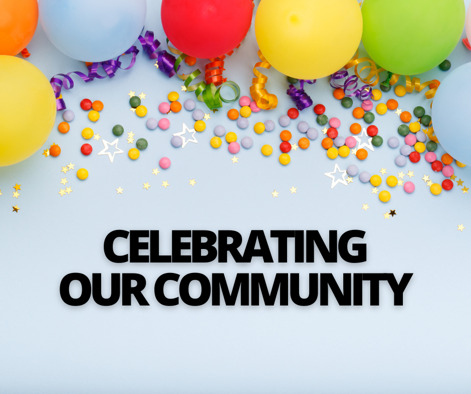 Confetti and balloons in rainbow colors and stars on light blue background. Text reads "Celebrating Our Community".