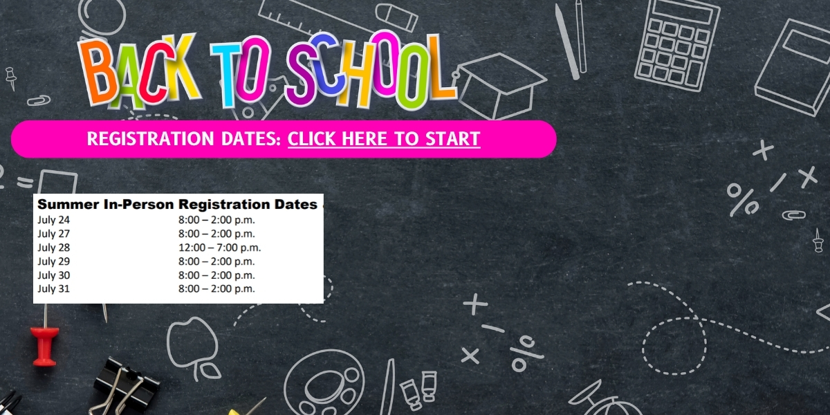 Blackboard with colorful "Back to School" text. Registration dates listed. Symbols include pencil, eraser, ruler, book, and calculator.