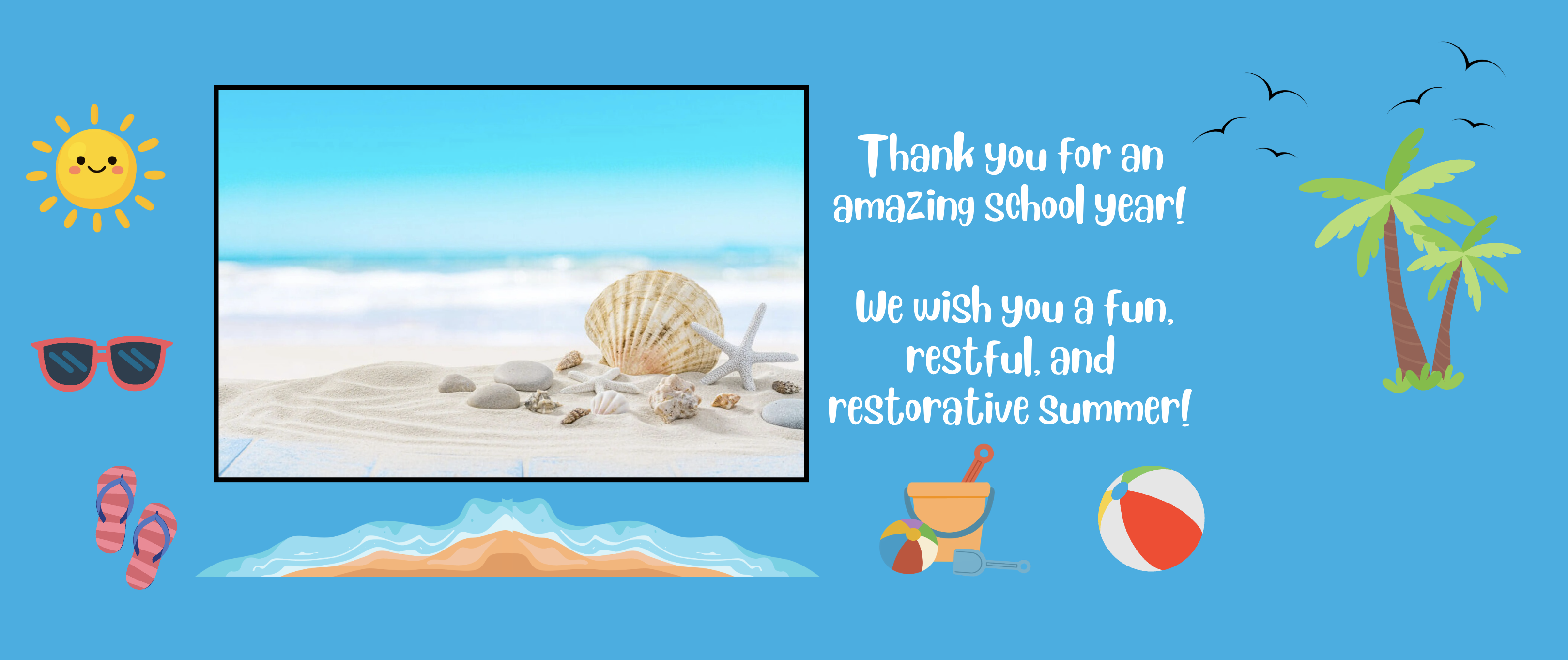 A blue background with text and beach scene. A shell, rocks, and waves are on the sand.