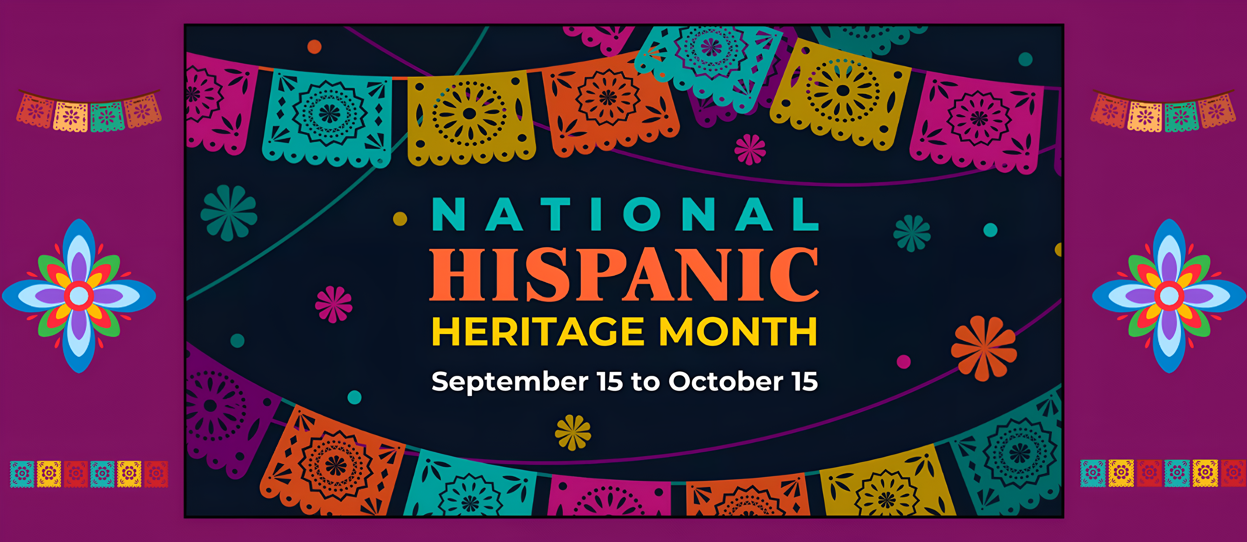 A vibrant poster celebrating National Hispanic Heritage Month, spanning September 15 to October 15, adorned with colorful papel picado patterns on a purple background.