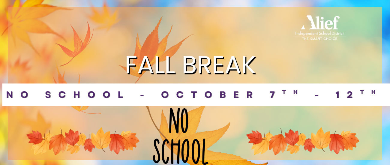 Multicolored leaves on a gradient background. Text reads "Fall Break" and "No School" with dates October 7th to 12th.