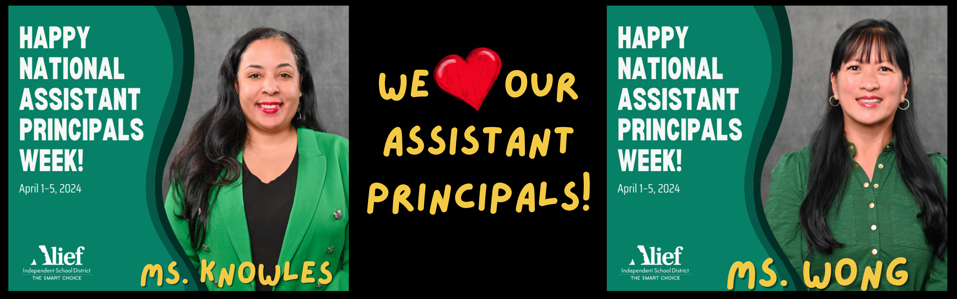 We love our assitant Principals Ms. Wong and Ms. Knowles. Picture of them. Assistant Principal Week 