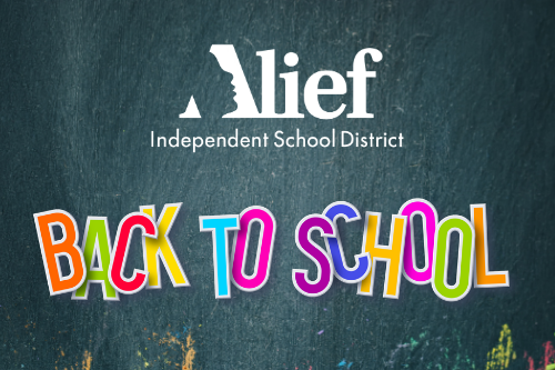 "BACK TO SCHOOL" text on a blackboard with a multi-colored crayon background. "Alief Independent School District" appears above the text.