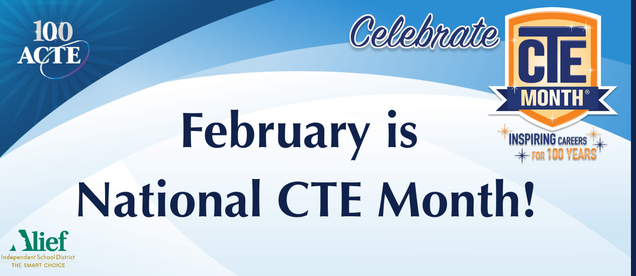 Banner reads "February is National CTE Month!" with a logo and "Celebrate CTE Month" badge.