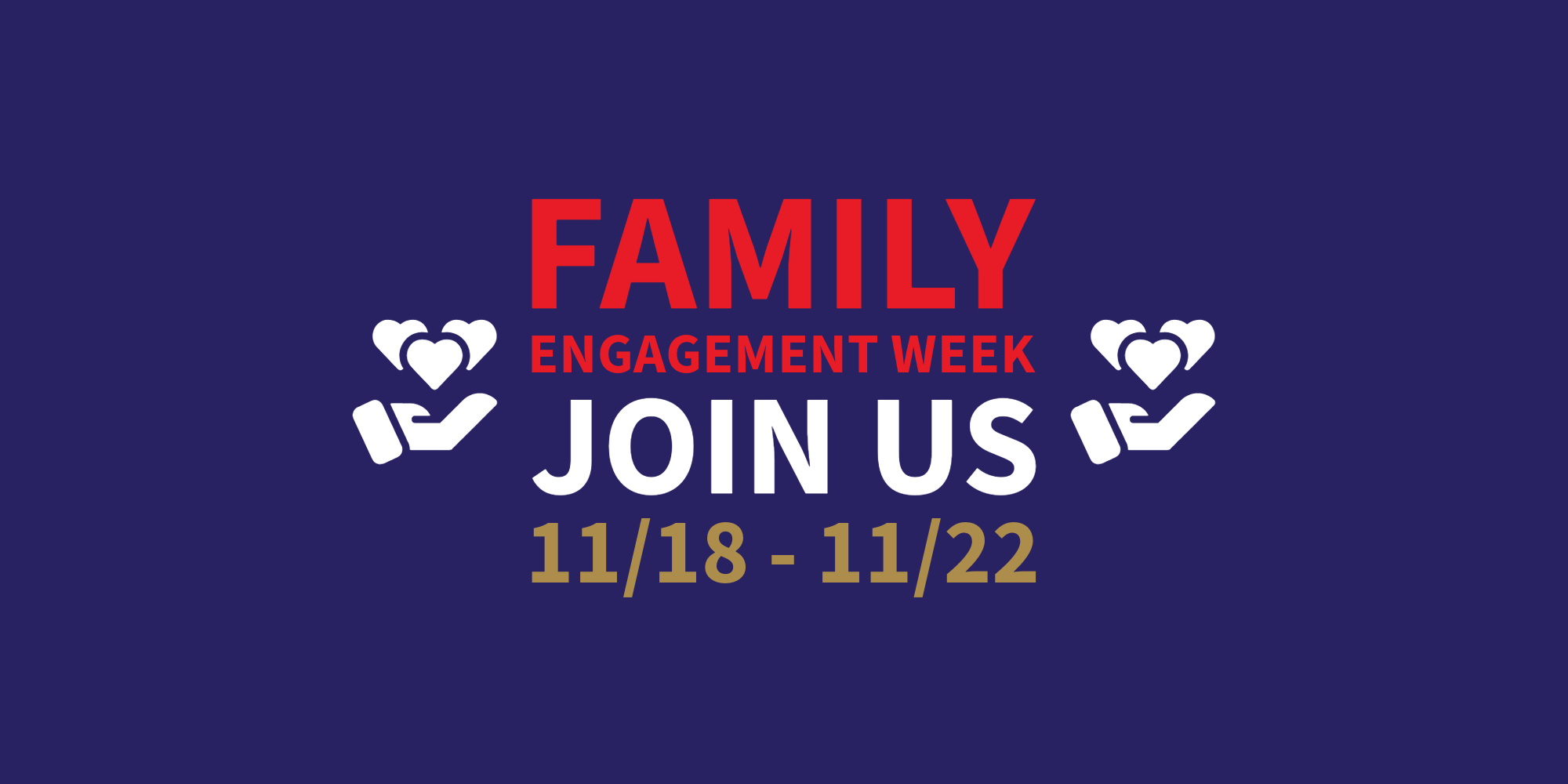 Family Engagement week Join us 11/18 - 11/22