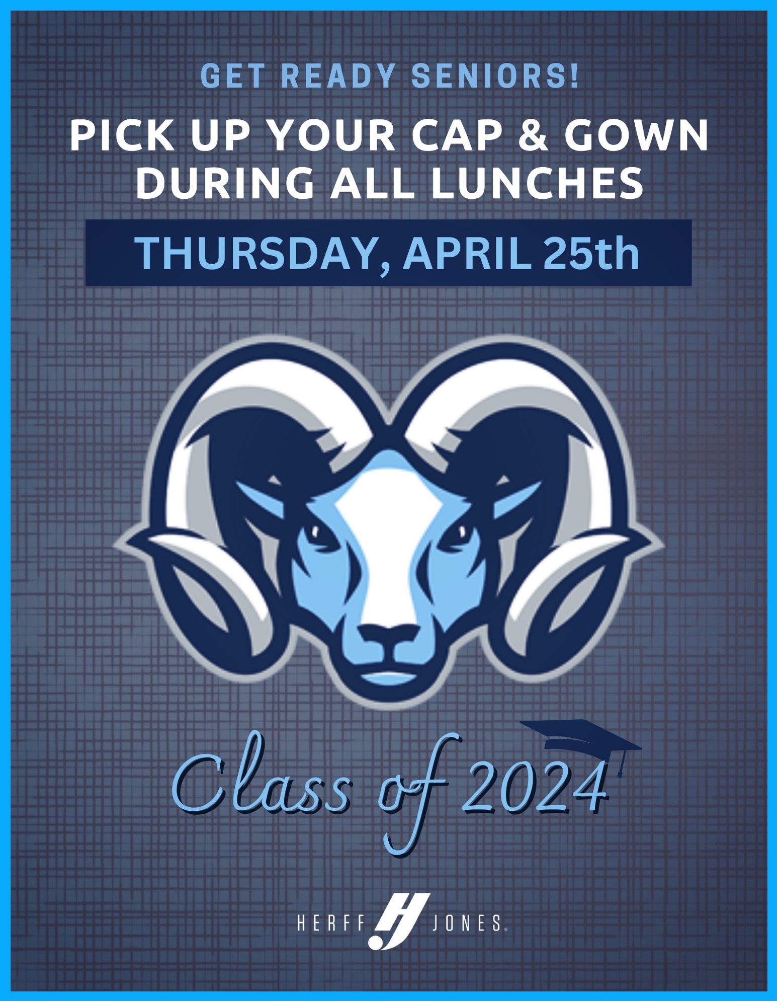 Cap and Gown Pick Up April 25, 2024