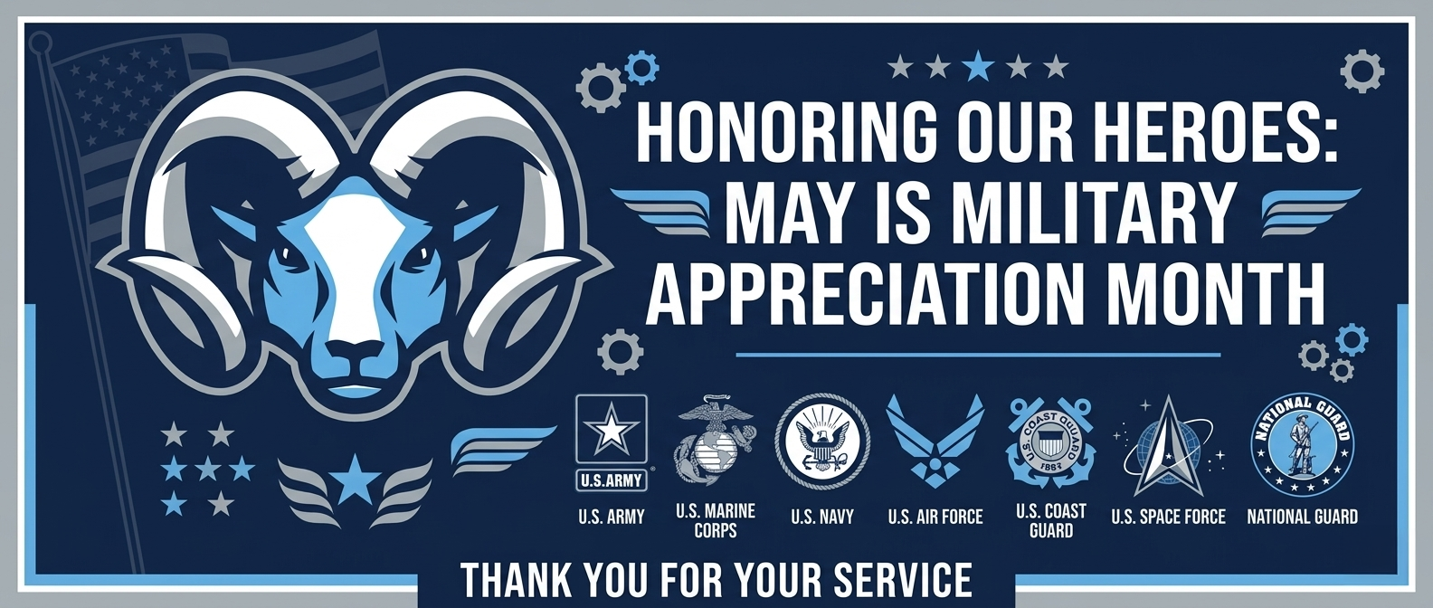 Blue background with a ram logo. Text: Honoring our heroes: May is Military Appreciation Month. Logos for various military branches.