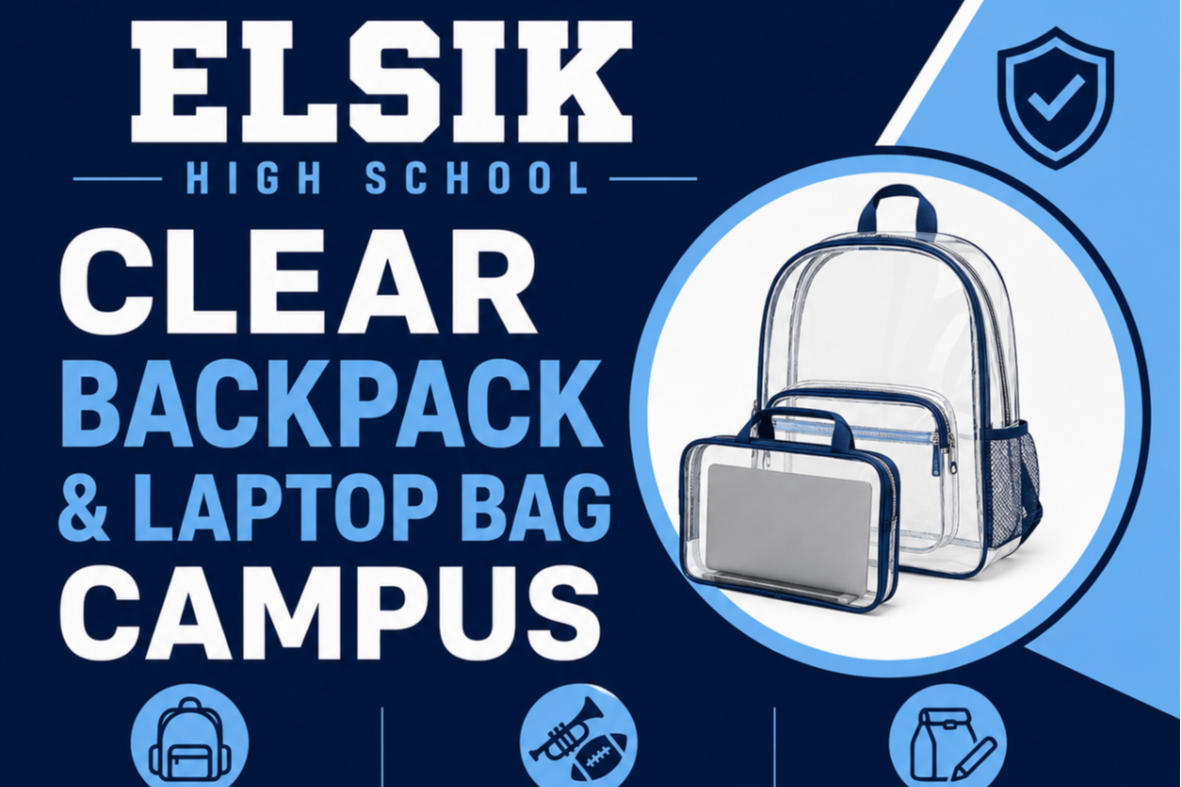 Blue and white Elsik High School poster. It shows a clear backpack, a clear lunch box, and a helmet.