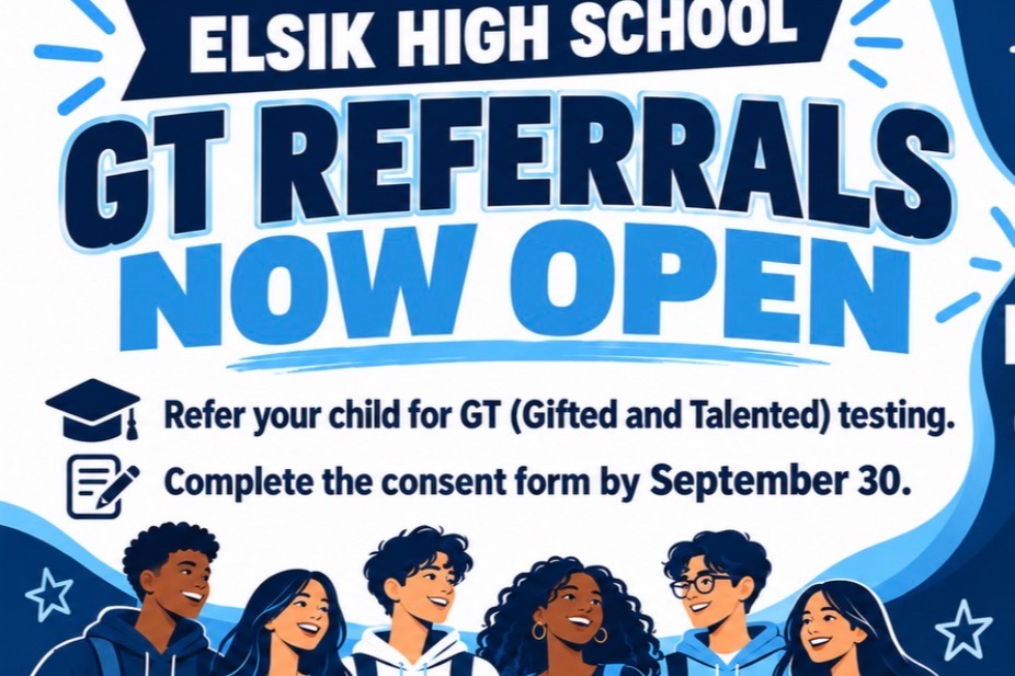 Advertisement for Elsik High School GT Referrals Now Open, featuring a group of students and information about GT testing.