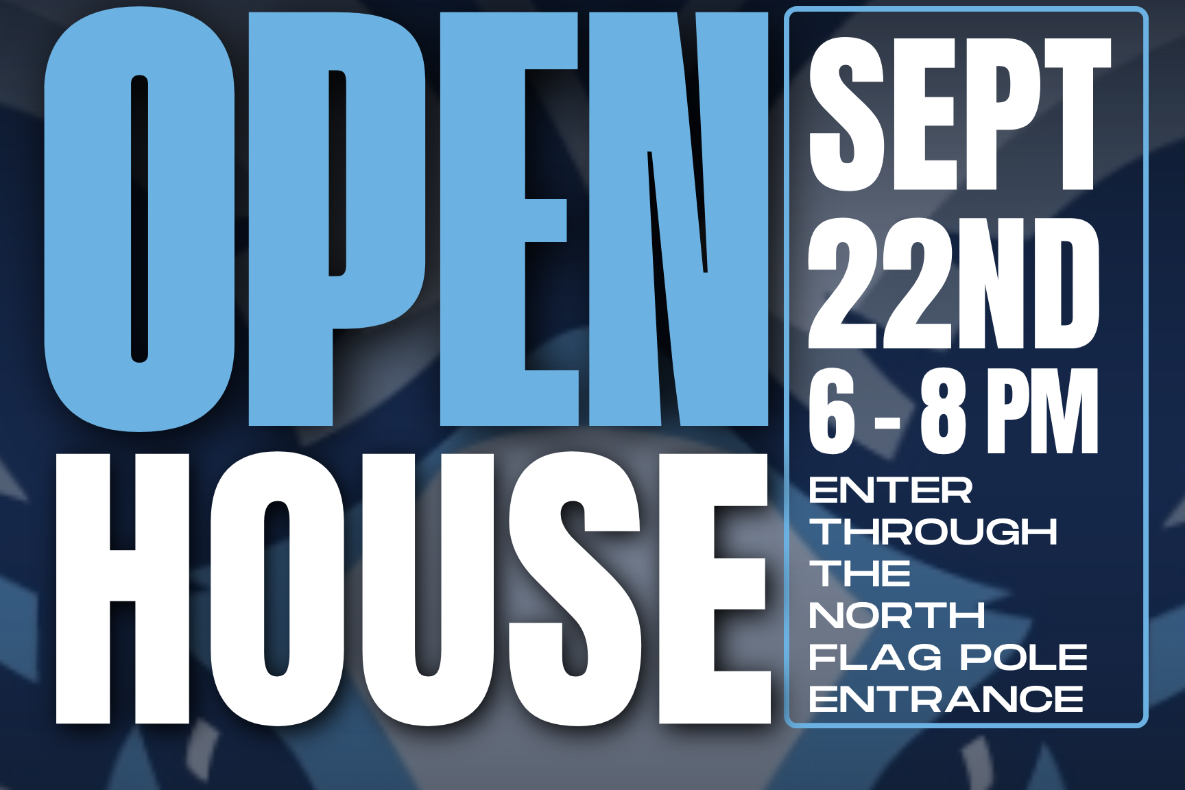 Dark blue background. White text reads "ELSIK HIGH SCHOOL OPEN HOUSE SEPT 22ND 6-8 PM." Features list of events and a flagpole entrance.