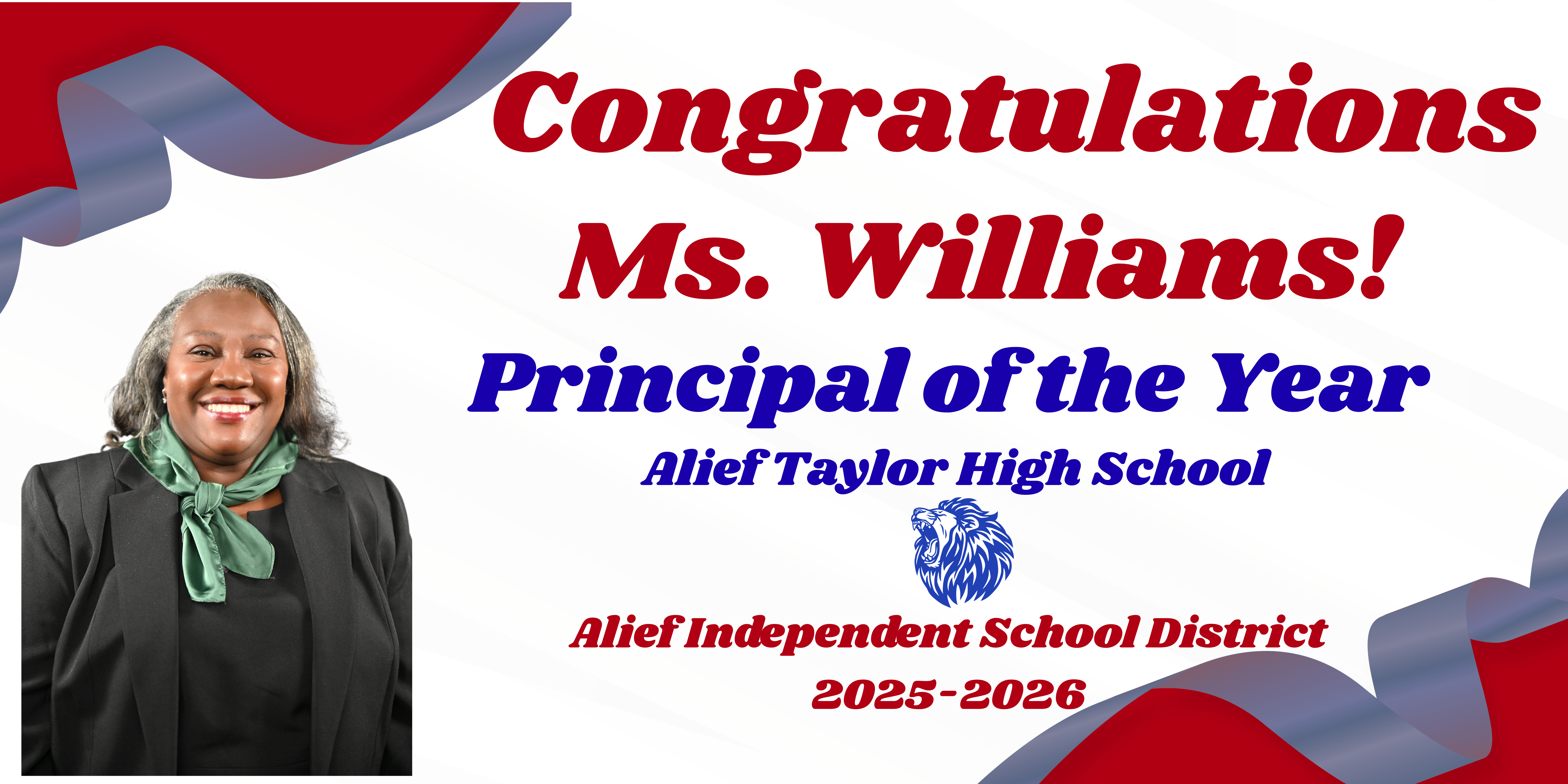 A woman in a black coat and green scarf stands smiling. Text reads "Congratulations Ms. Williams! Principal of the Year, Aleif Taylor High School."