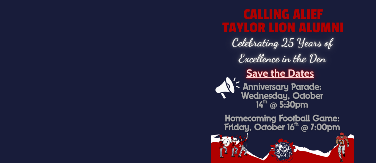 A navy blue banner features white text. It lists "Calling Allef Taylor Lion Alumni" and "Celebrating 25 Years of Excellence in the Don."