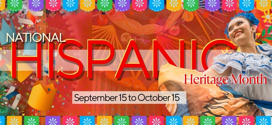 Poster with vibrant colors celebrating National Hispanic Heritage Month from September 15 to October 15.