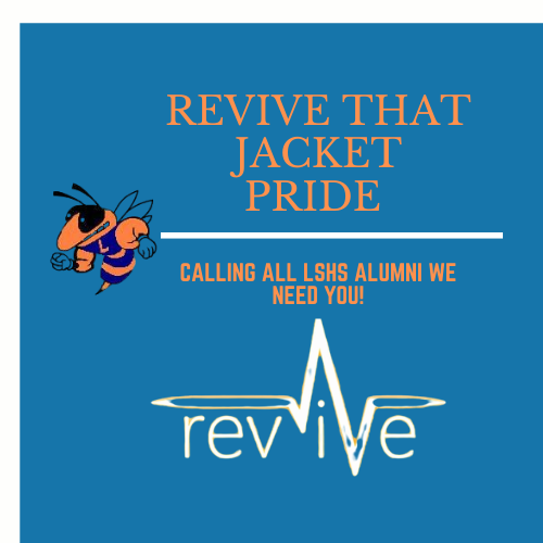 revive that jacket pride, calling all lshs alumni we need you