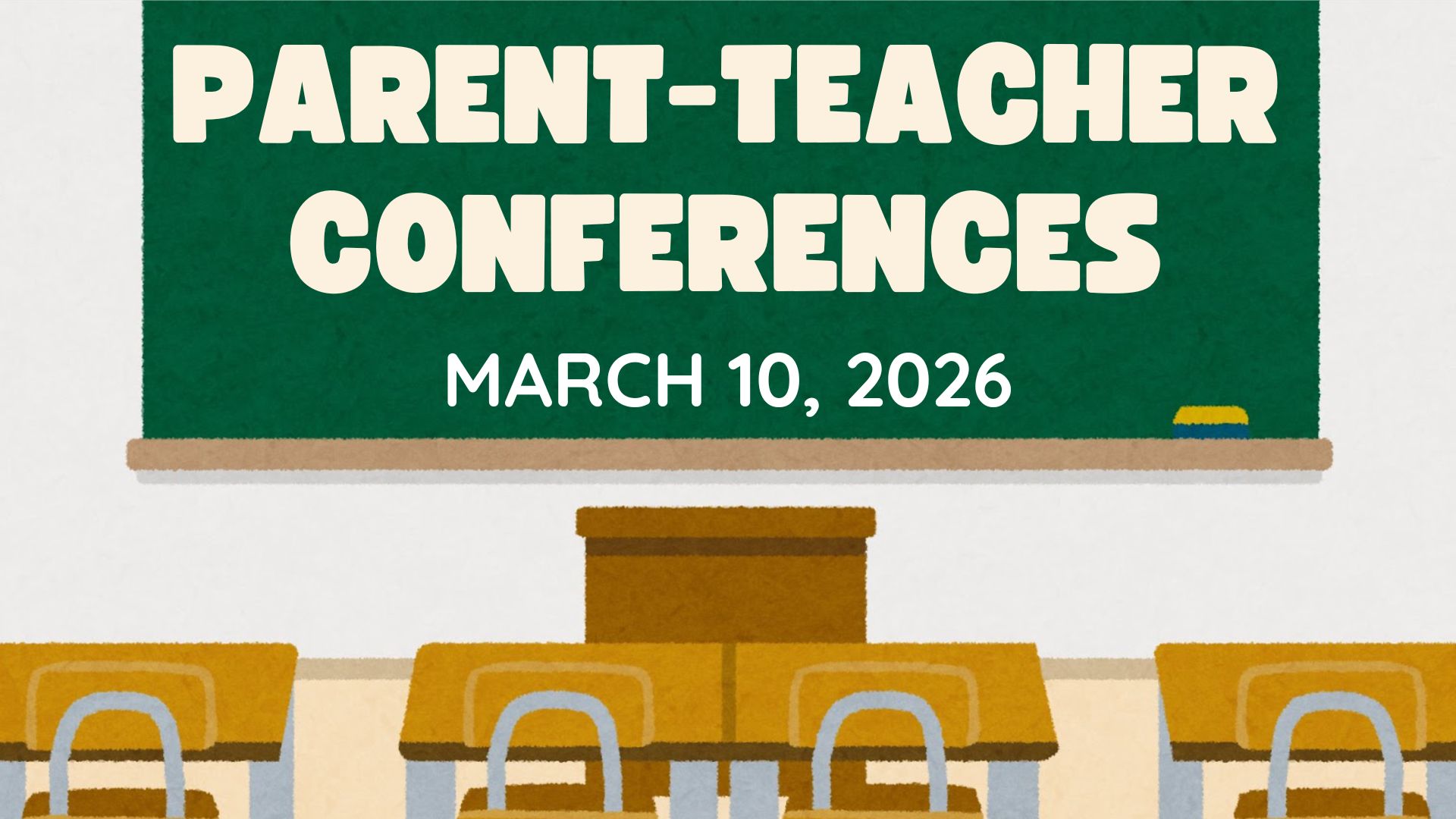 Parent-Teacher Conferences March 10 2026
