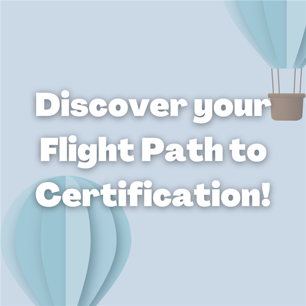 Discover your Flight Path to Certification