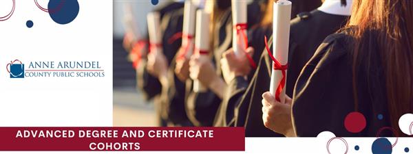 Advanced Degree and Certificate Cohorts