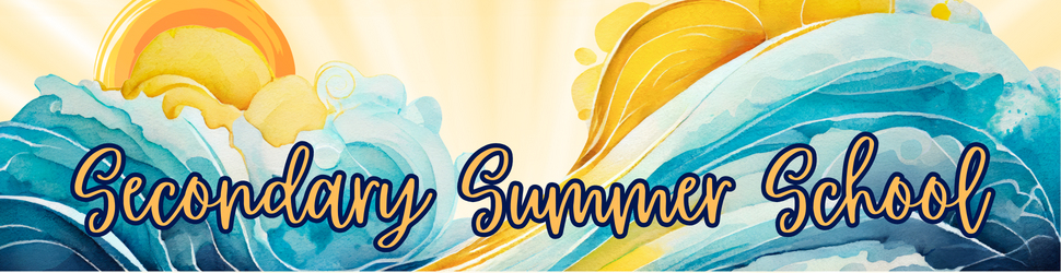 Secondary Summer School banner