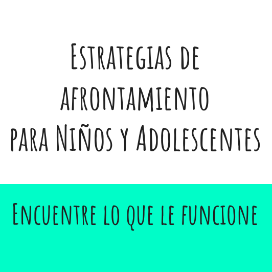 Estratégias de afrontamiento para niños y adolescentes