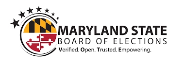 Maryland Board of Elections. Verified. Open. Trusted. Empowering