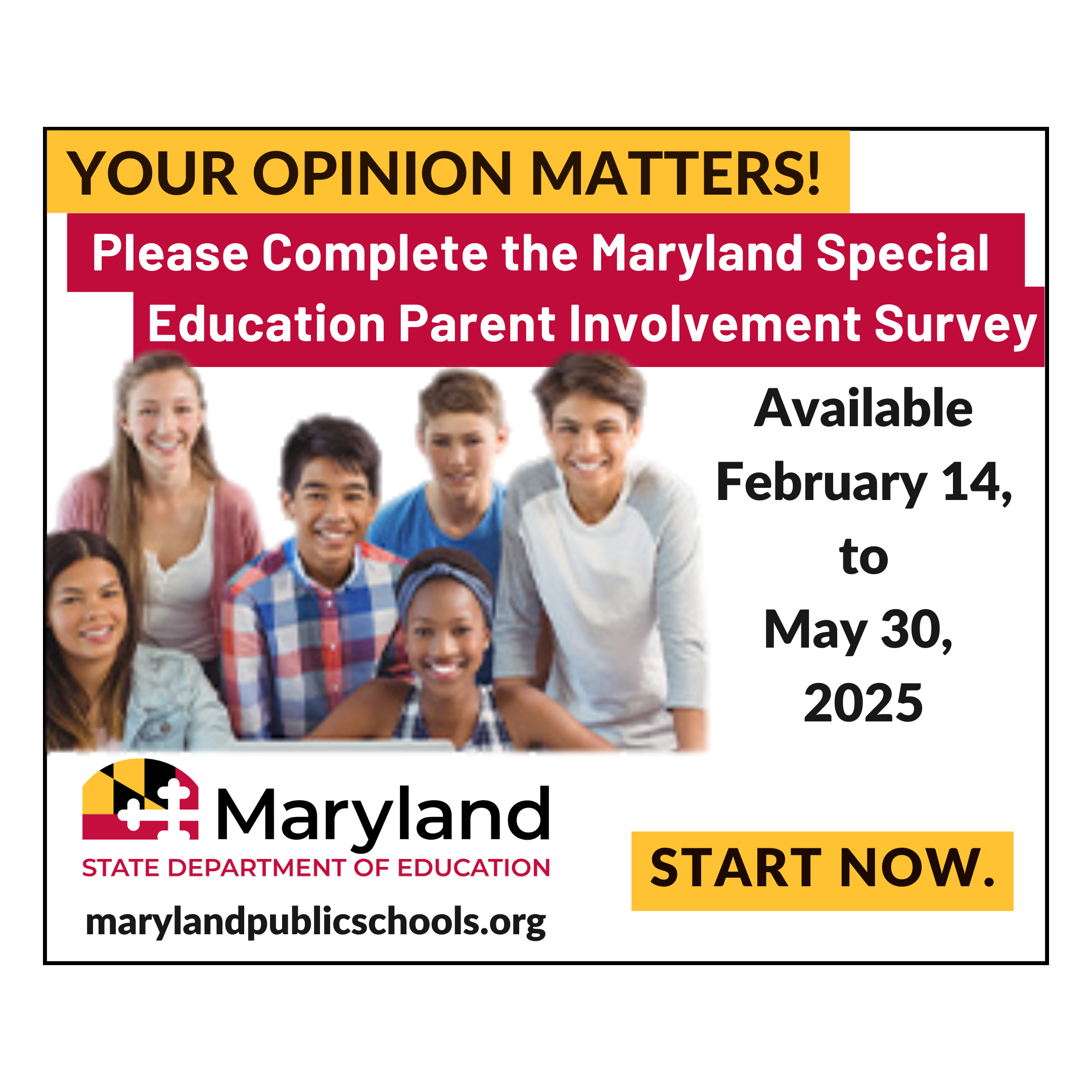 Your Opinion Matters! Please complete the Maryland Special Education Parent Involvement Survey Avalible February 14-May 30, 2025