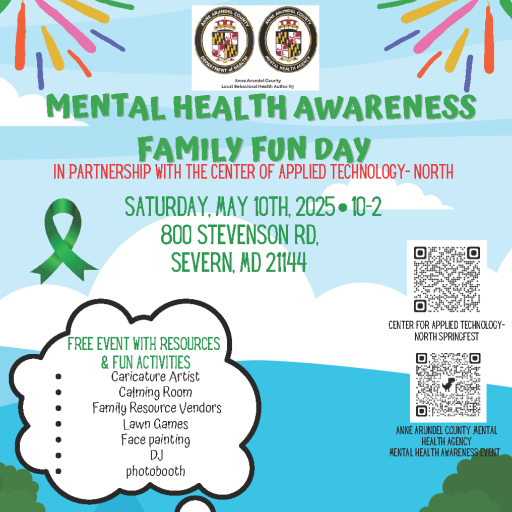 Mental Health Awareness Family Fun Day Saturday May 10th 10 am-2 pm at Center of Applied Technology North