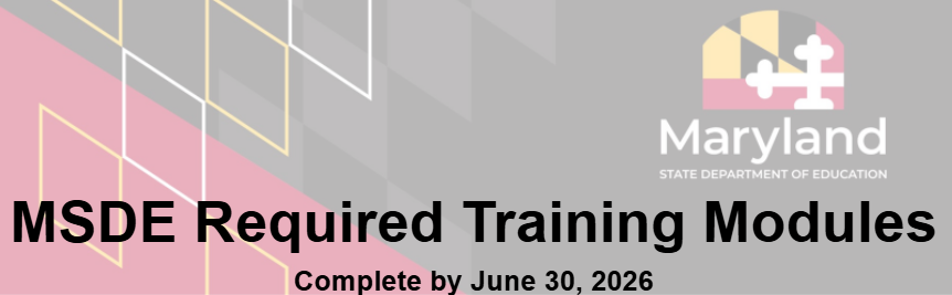 MSDE Required Training Modules Complete by June 30, 2026