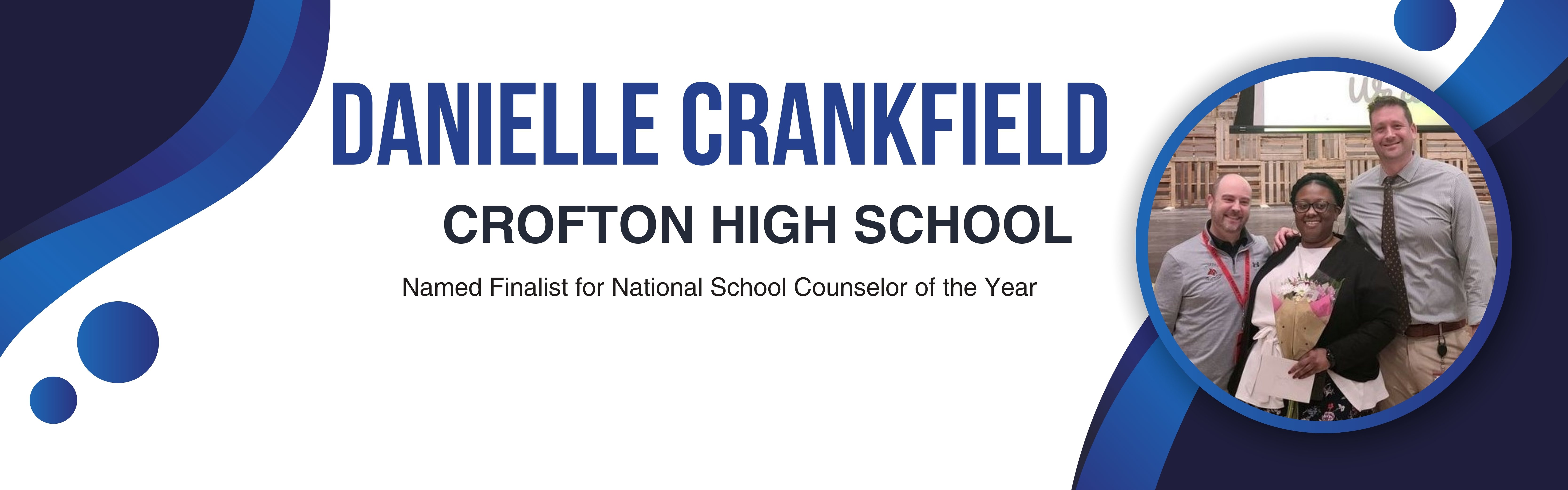 CROFTON HIGH SCHOOL’S DANIELLE CRANKFIELD NAMED FINALIST FOR NATIONAL SCHOOL COUNSELOR OF THE YEAR