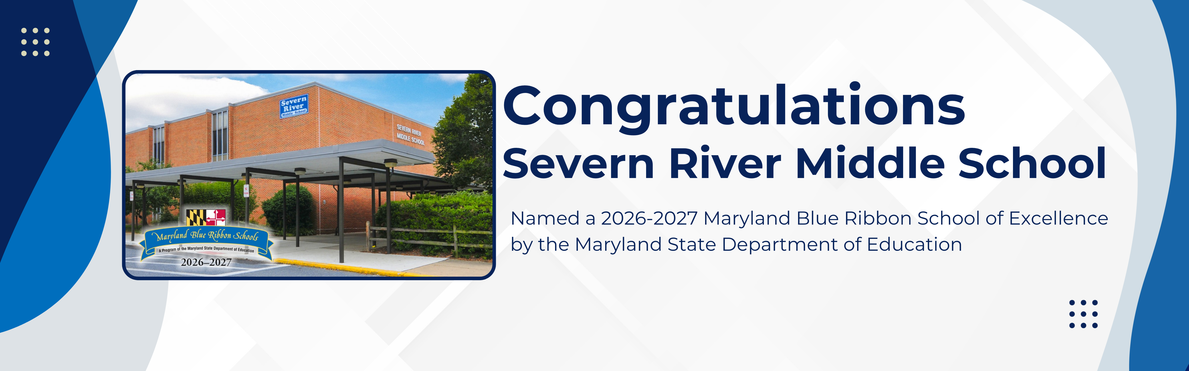 Banner with "Congratulations Severn River Middle School" text and photo of school building with trees and sky