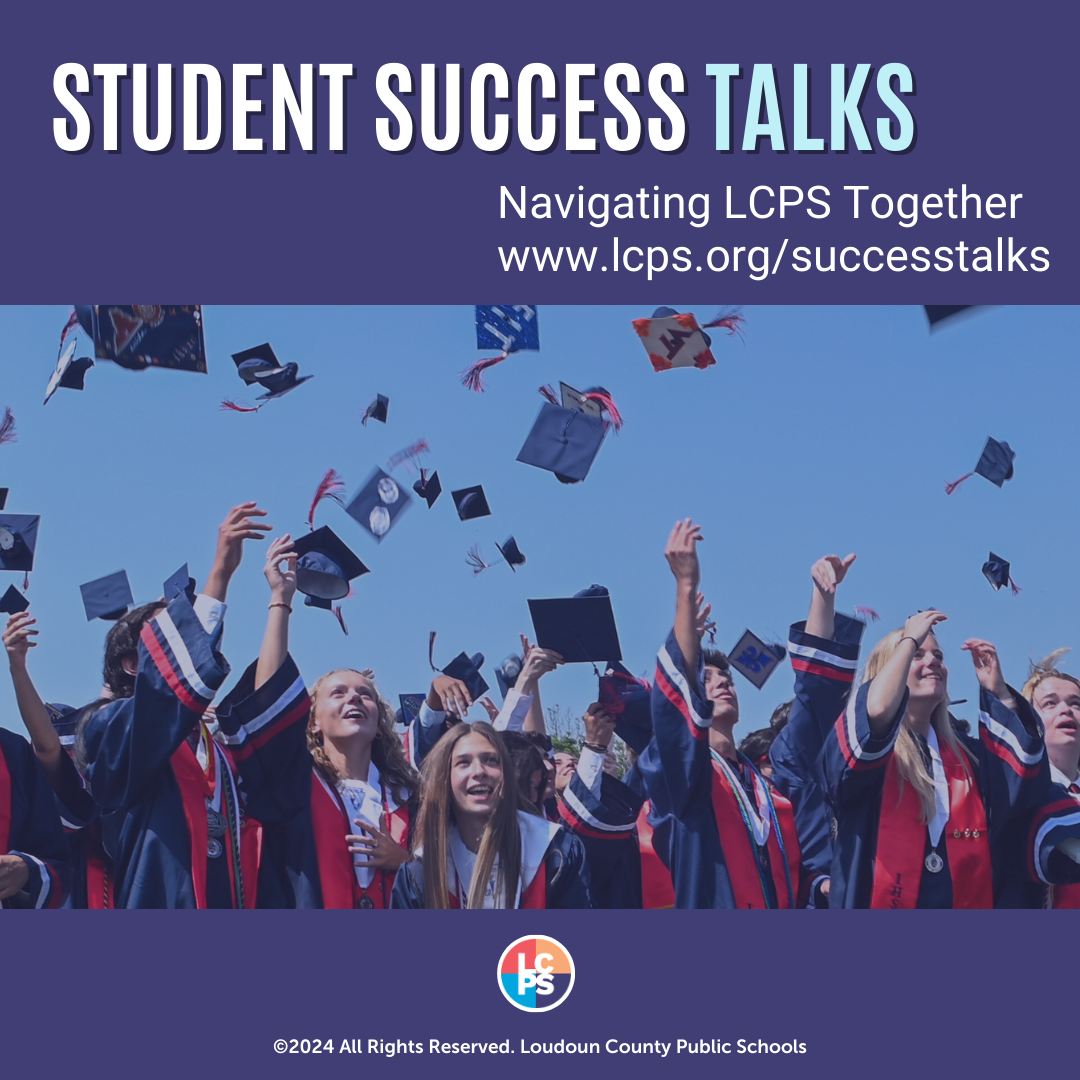 Student Success Talks: Navigating LCPS Together