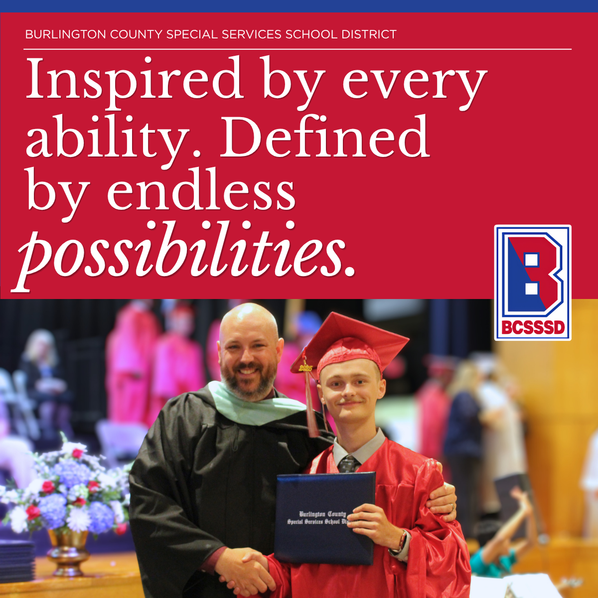 Student in graduation cap and gown with the Assistant Principal, with quote "Inspired by every ability. Defined by endless possibilities."